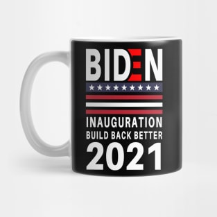 Biden Inauguration Build Back Better 2021 Mug